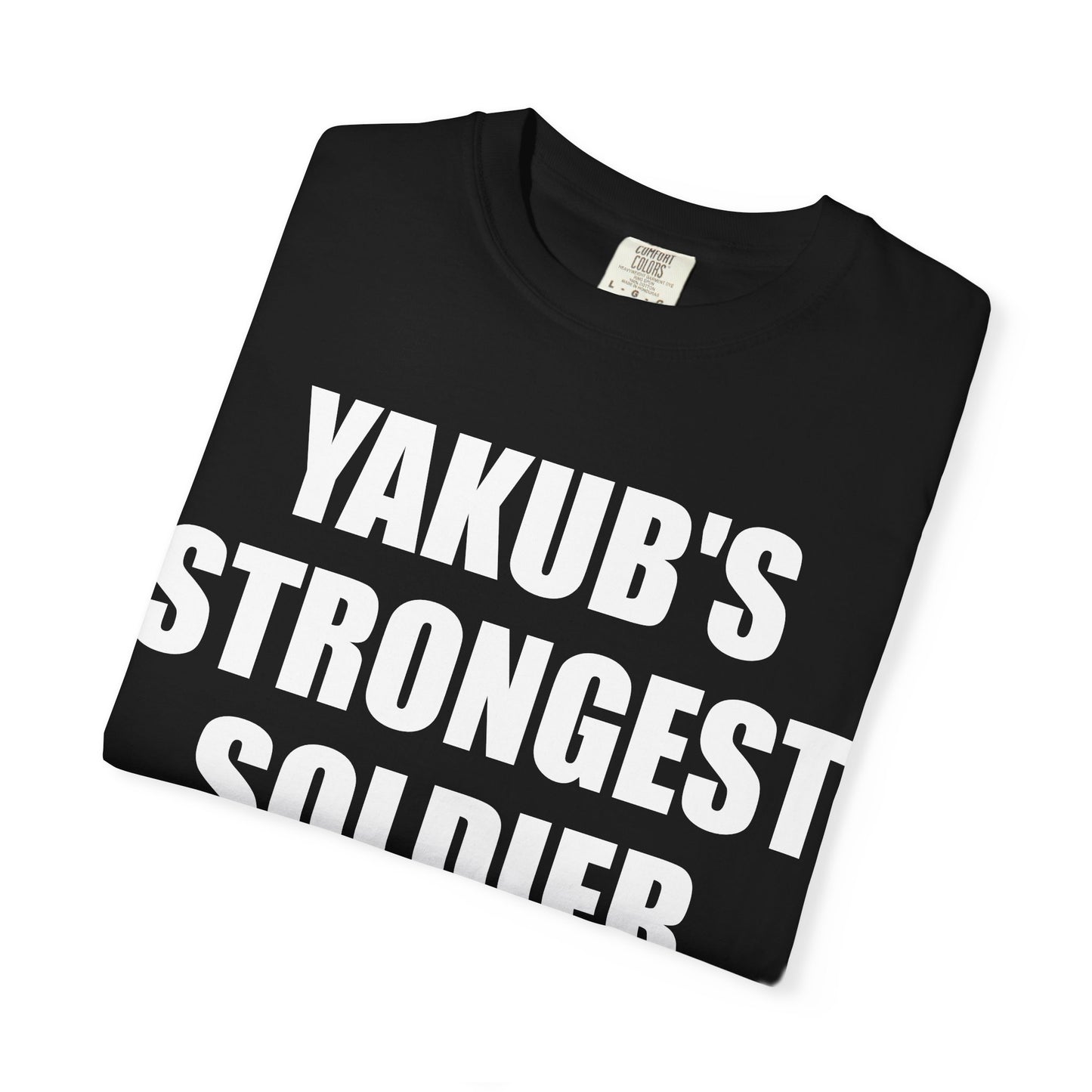 Yakub's Strongest Soldier T‑Shirt — Military Style Graphic Tee